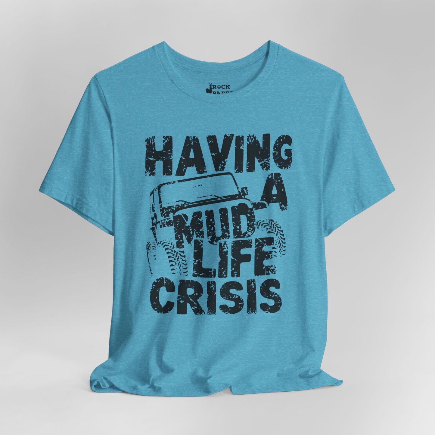 Mud Life Crisis