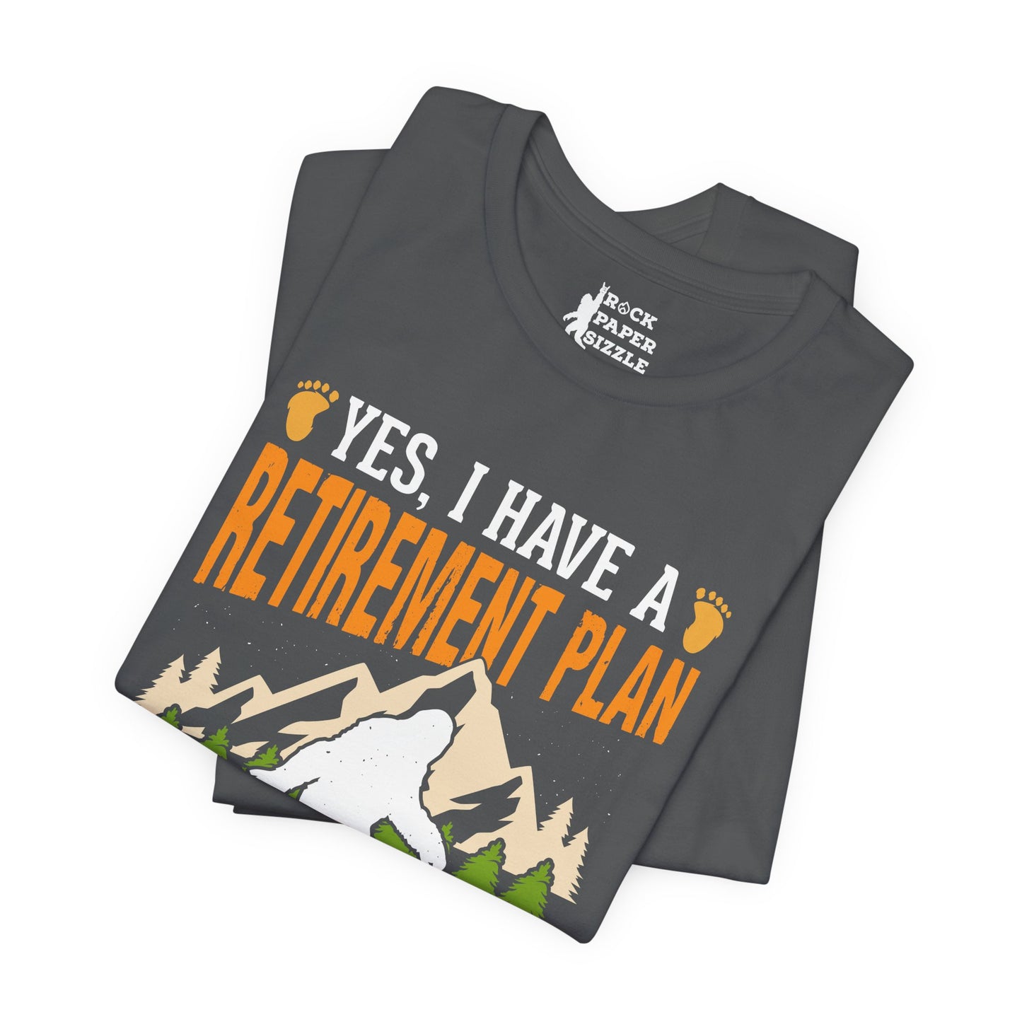 BIG Retirement Plan...