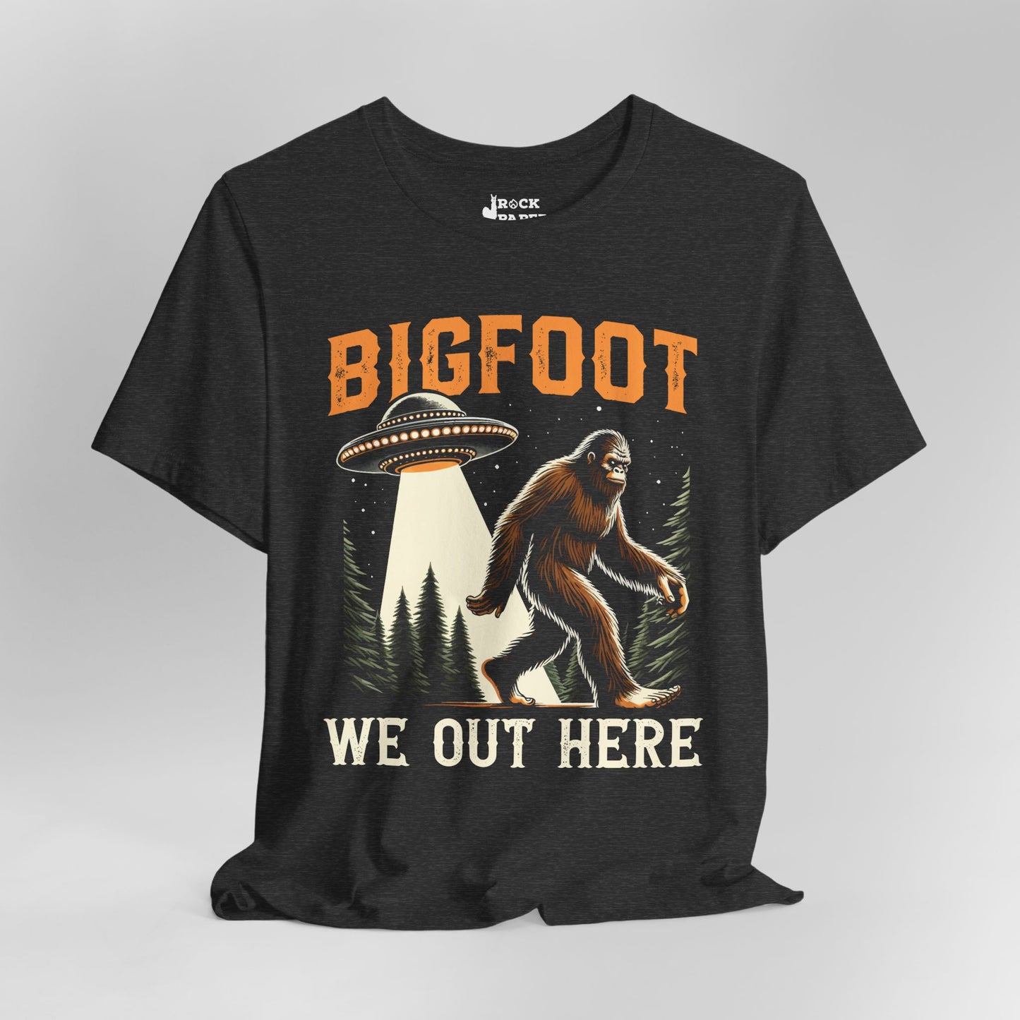 Bigfoot, We Out Here