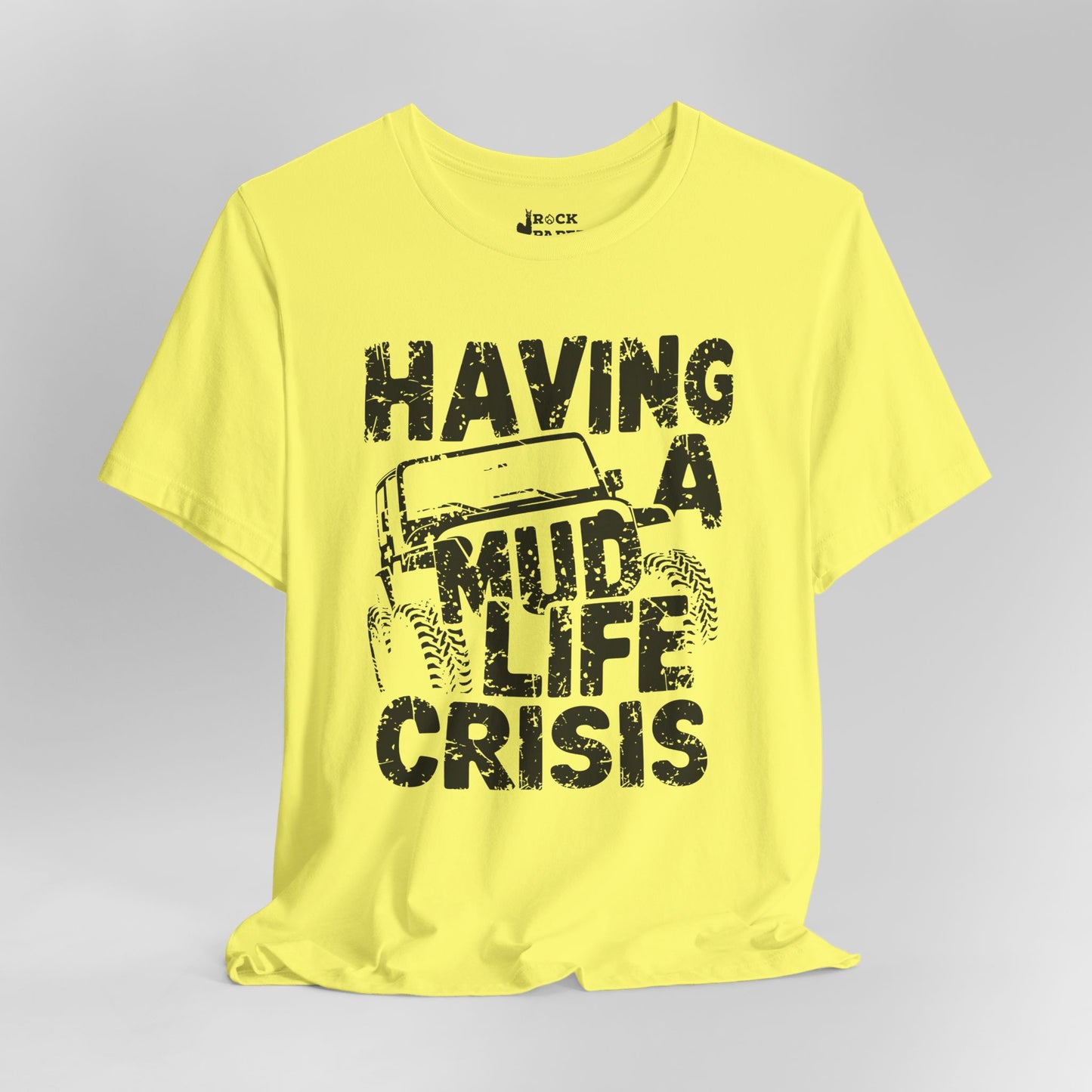 Mud Life Crisis