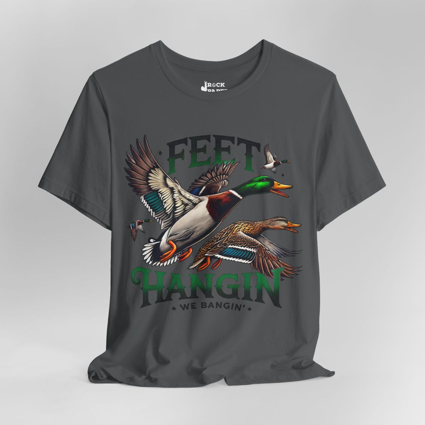 Feet Hangin We Bangin Duck Shirt