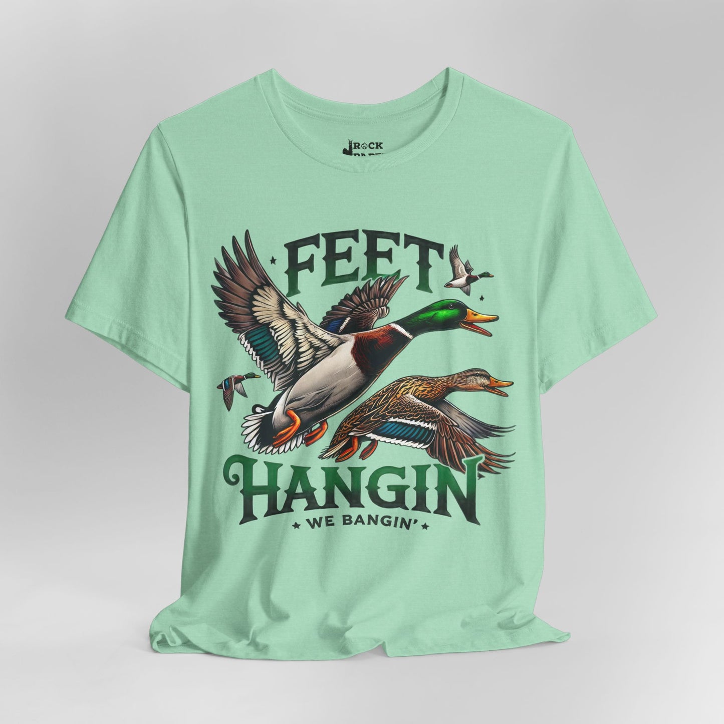 Feet Hangin We Bangin Duck Shirt