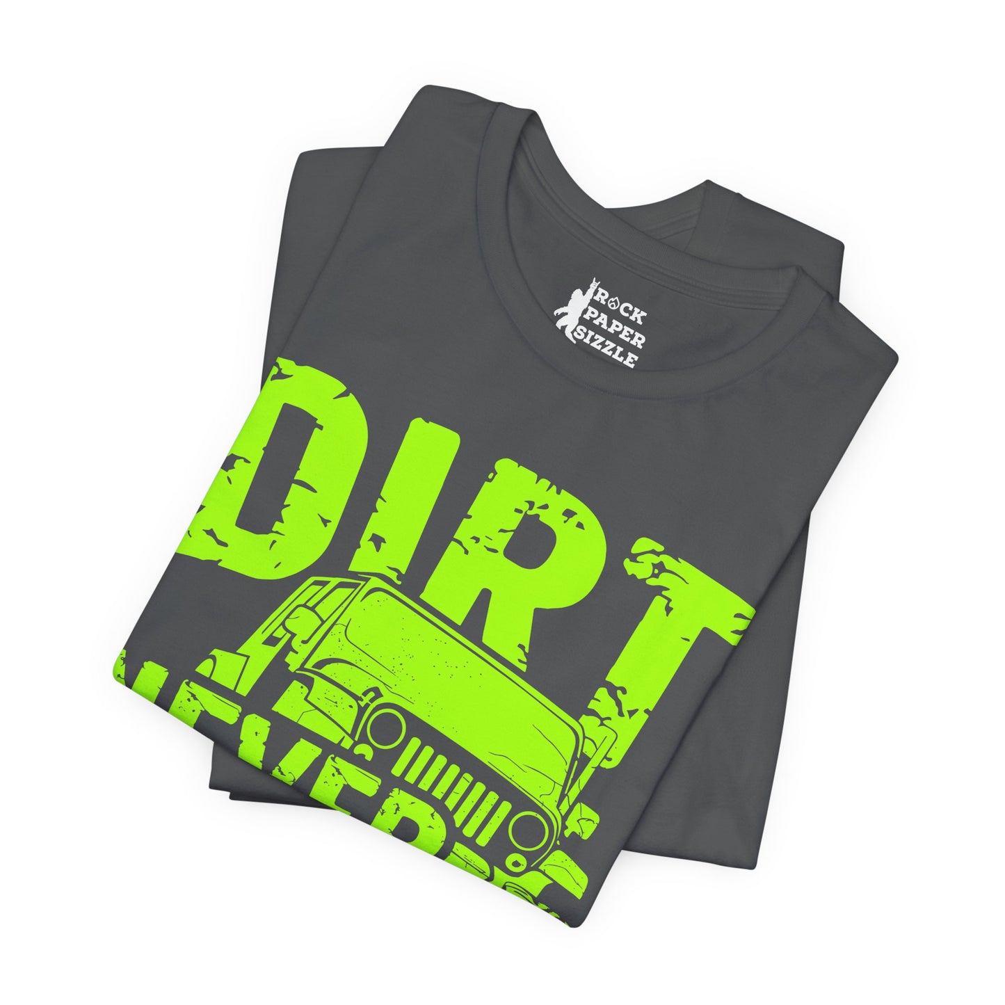 Dirt Never Hurt!