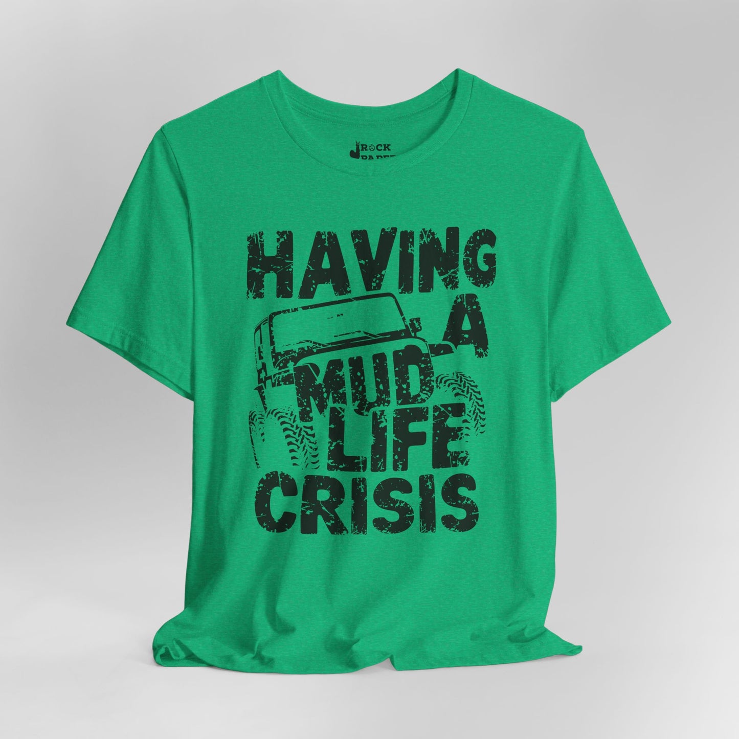 Mud Life Crisis