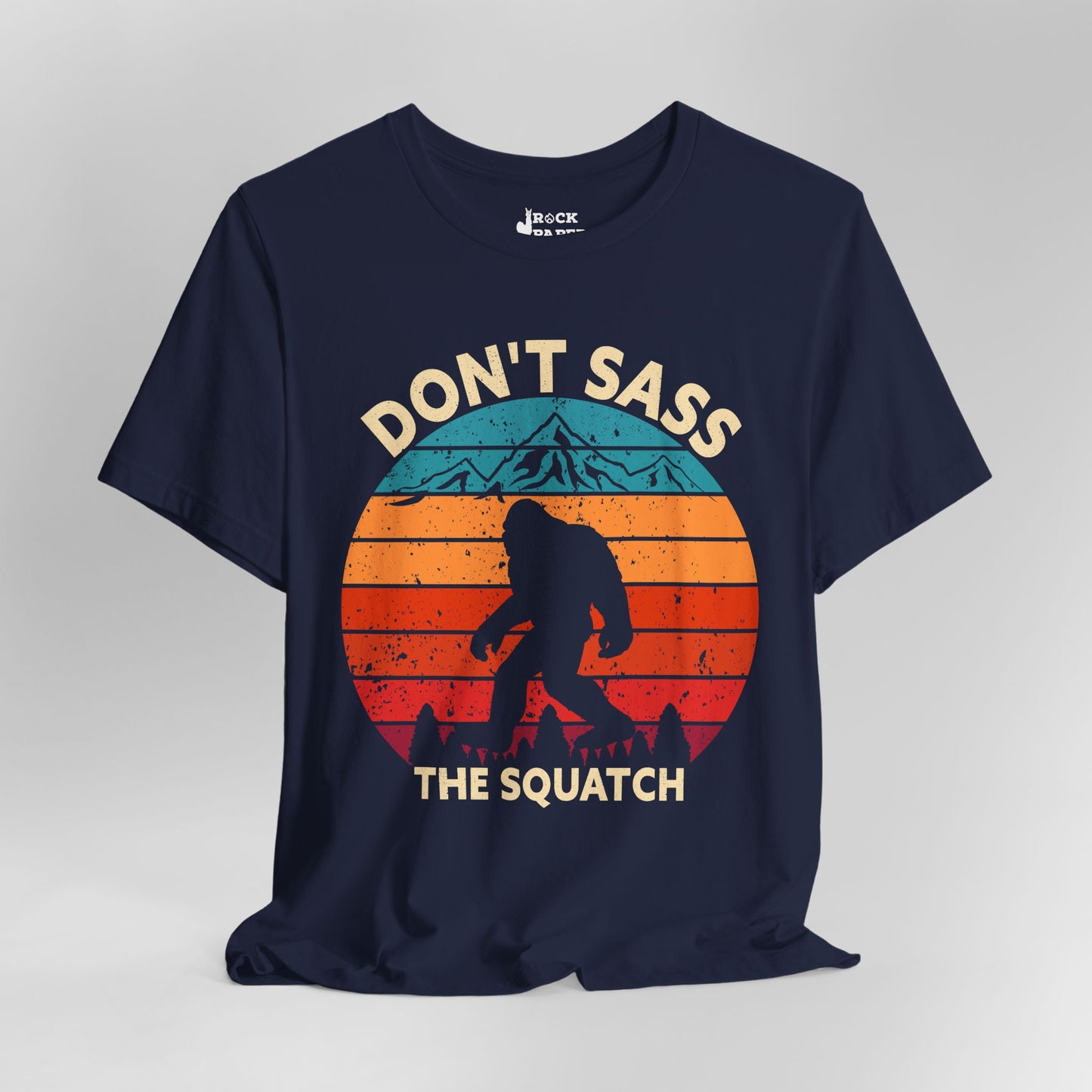 Don't Sass the Squatch