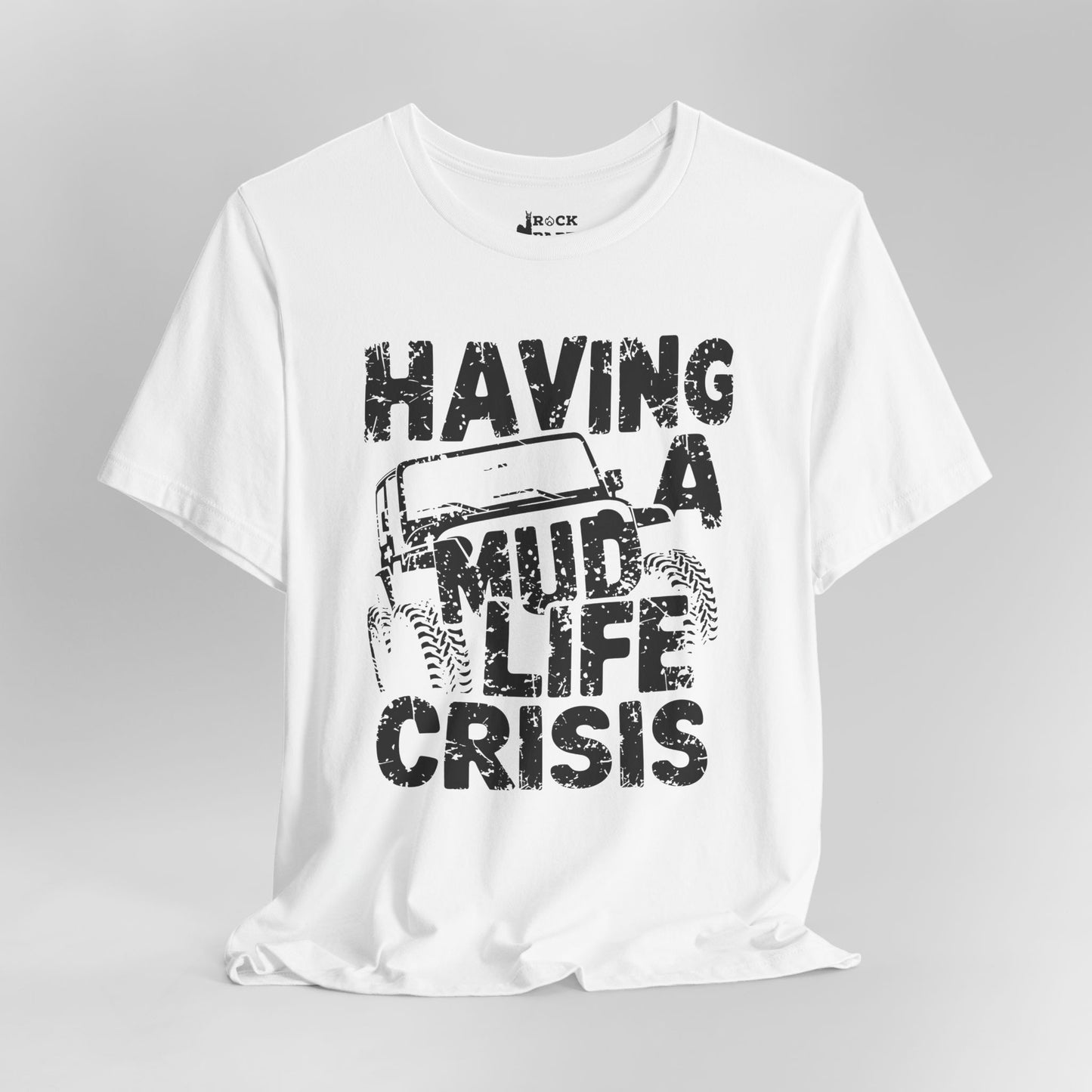 Mud Life Crisis