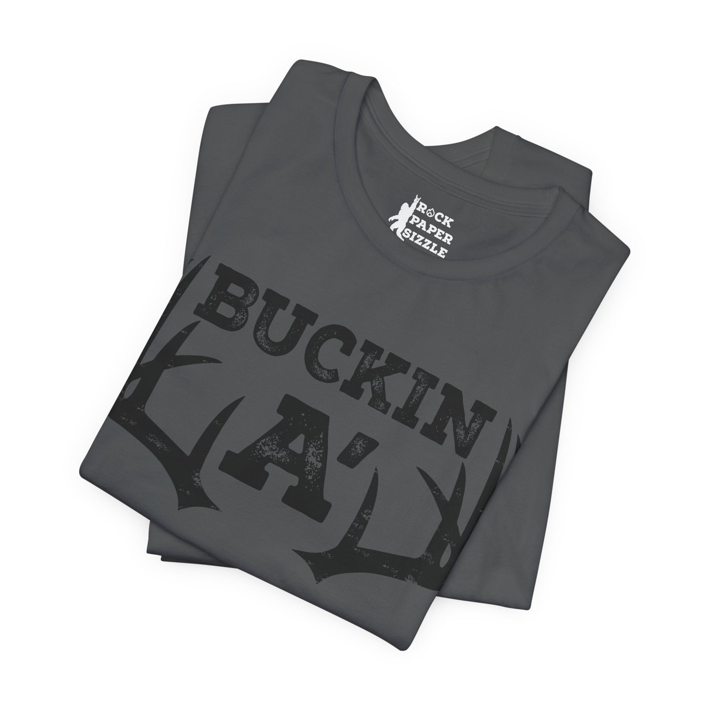 Buckin A' Deer Hunting T-Shirt