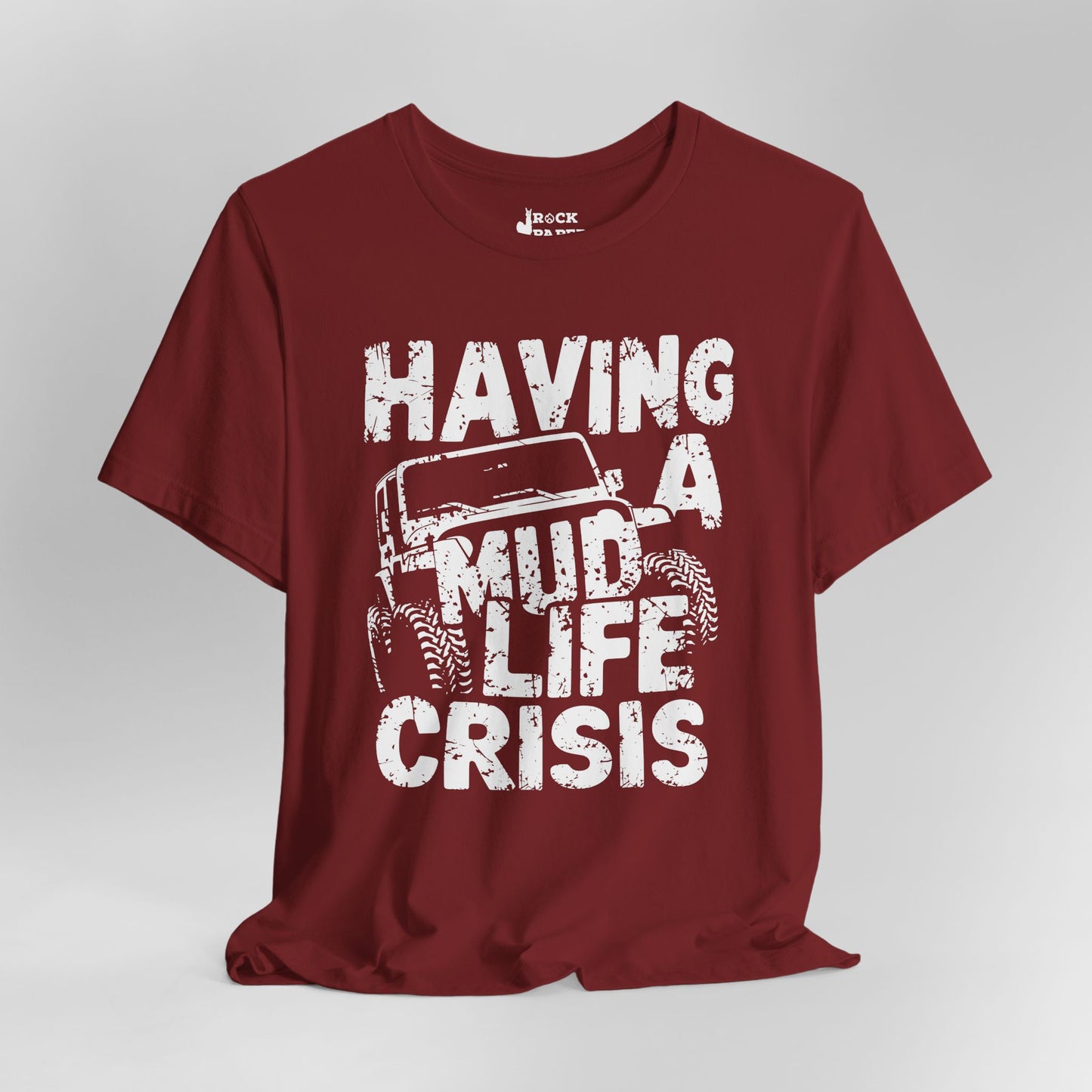 Mud Life Crisis