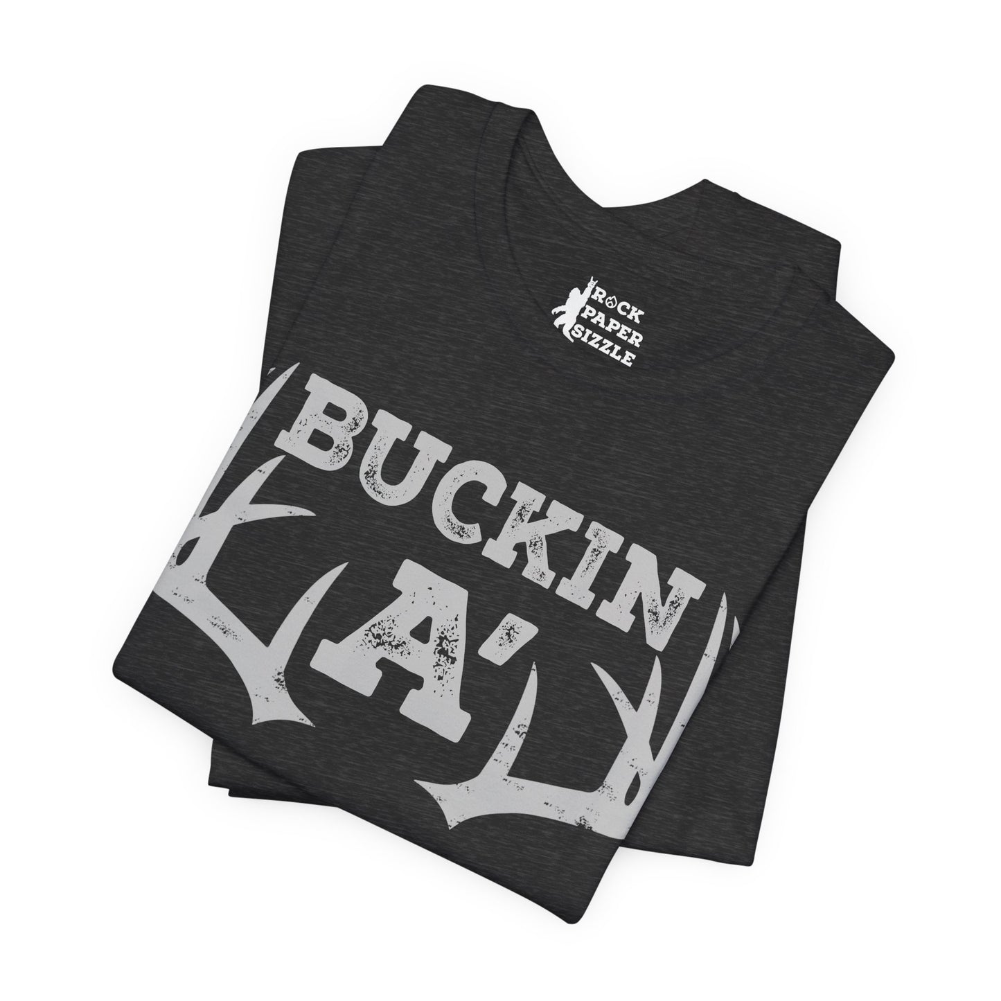 Buckin A' Deer Hunting T-Shirt