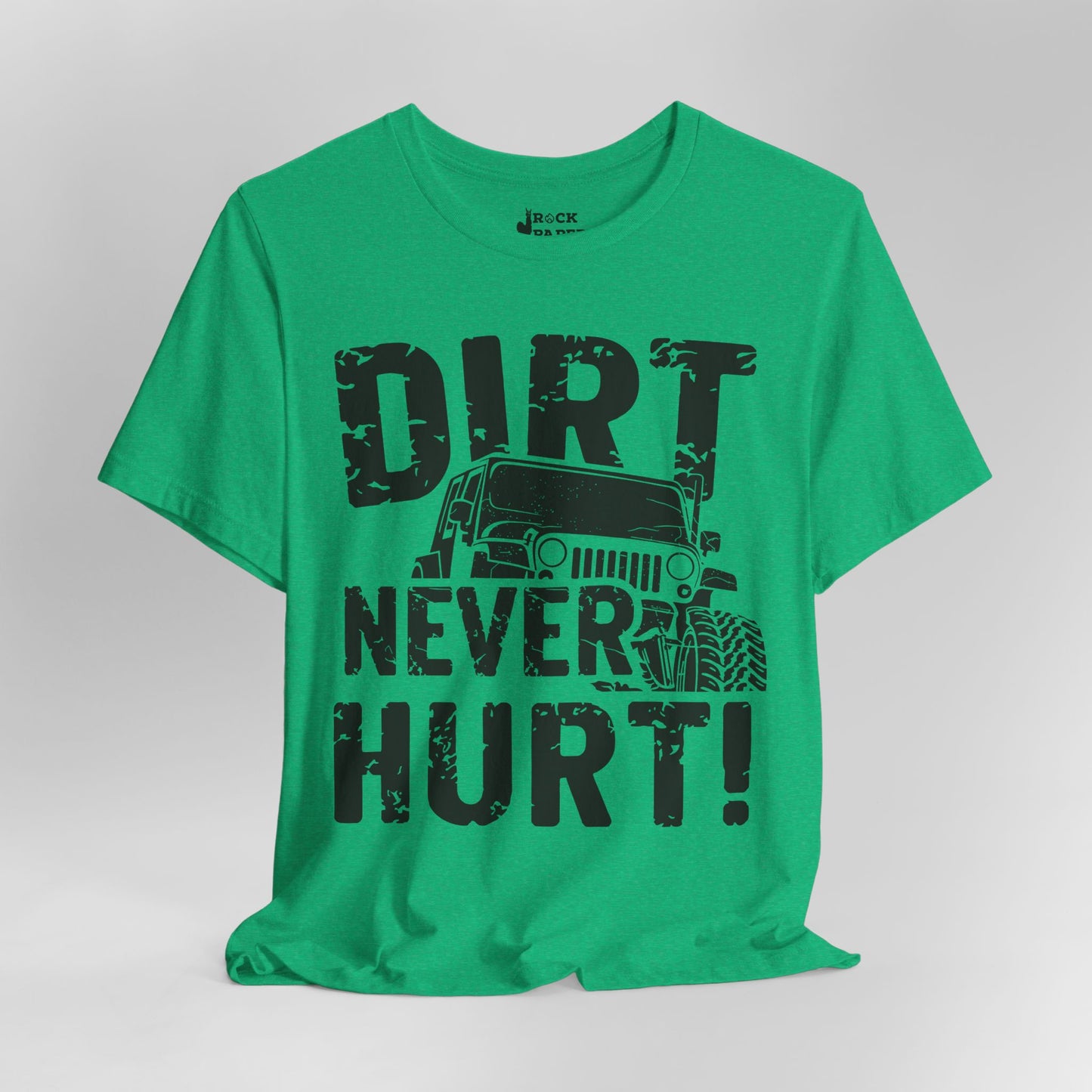 Dirt Never Hurt!