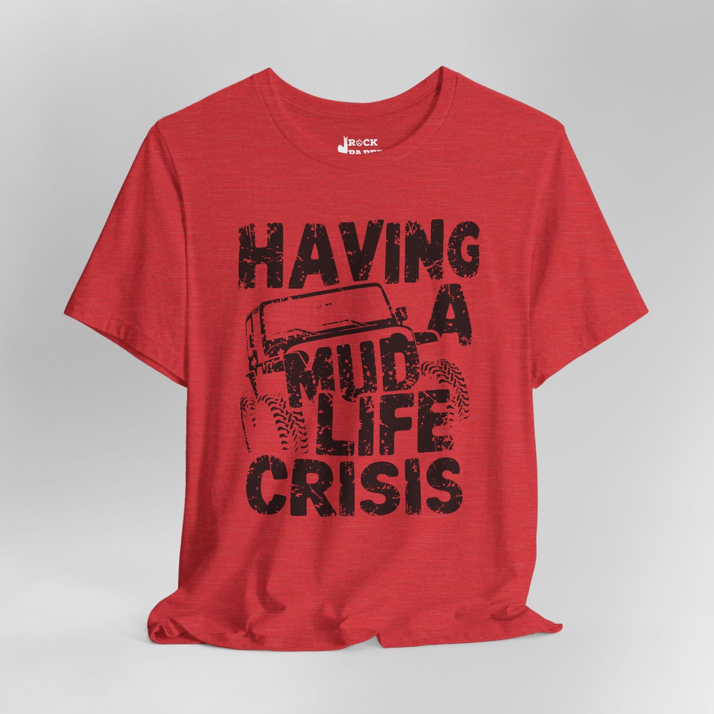 Mud Life Crisis