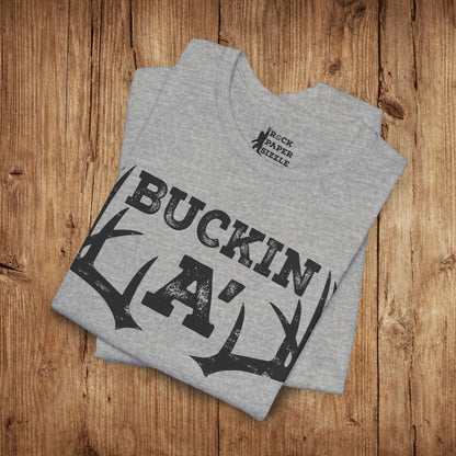 Buckin A' Deer Hunting T-Shirt