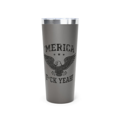 Merica F Yeah Tumbler, 22oz