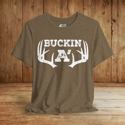 Buckin A' Deer Hunting T-Shirt