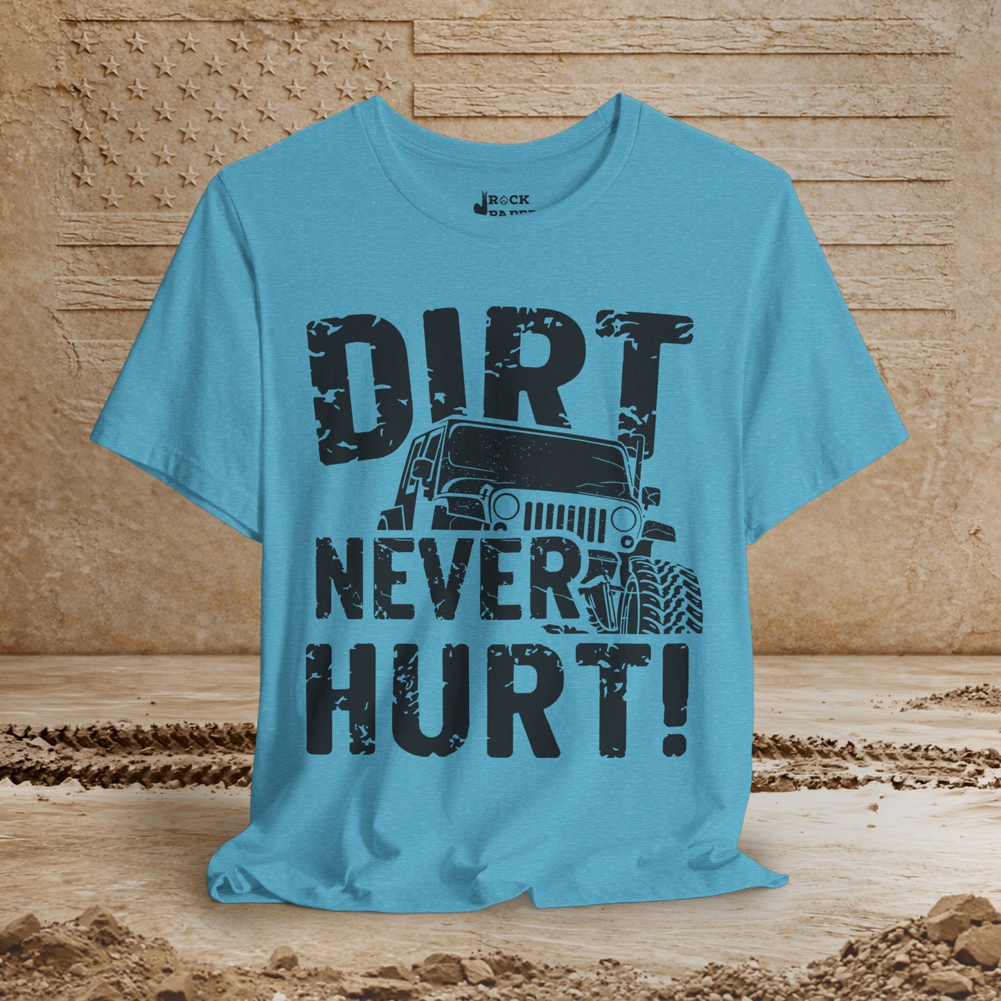 Dirt Never Hurt!