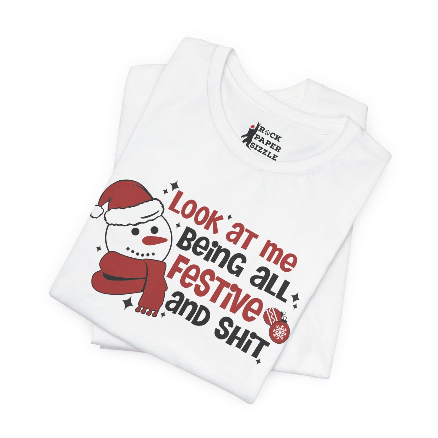 Festive & Sh*t Shirt