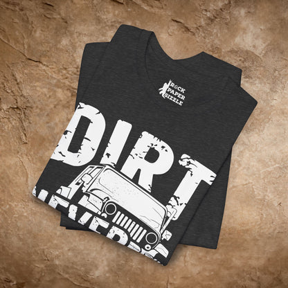 Dirt Never Hurt!