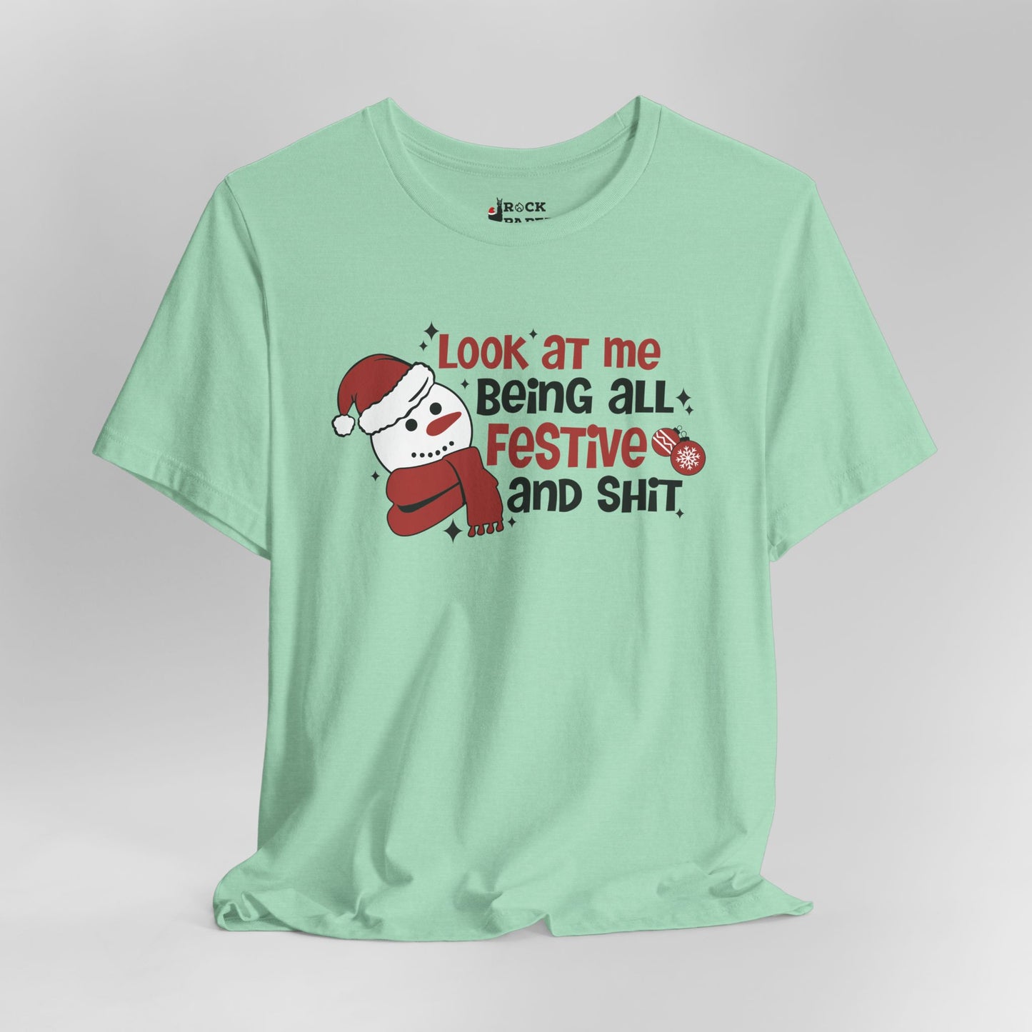 Festive & Sh*t Shirt