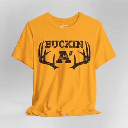 Buckin A' Deer Hunting T-Shirt