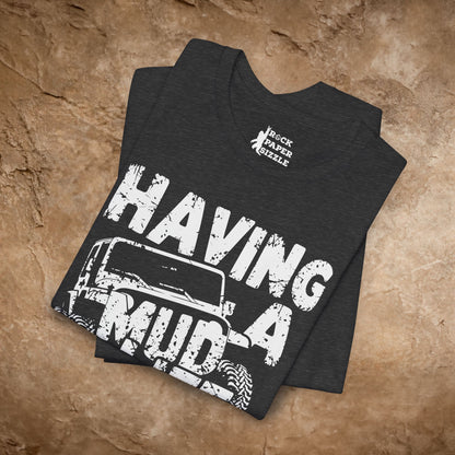 Mud Life Crisis