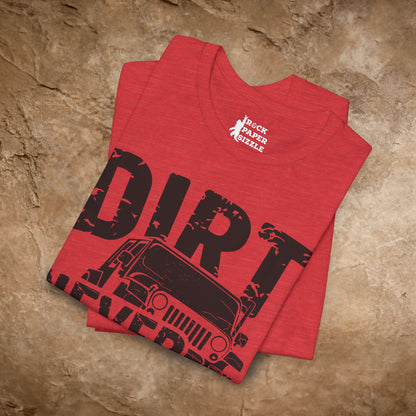 Dirt Never Hurt!