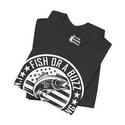 Fish or a Buzz....