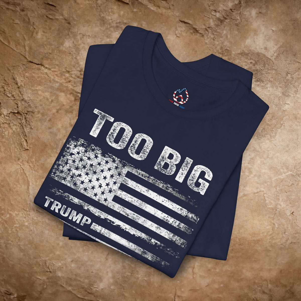 TOO Big to Rig Trump Flag
