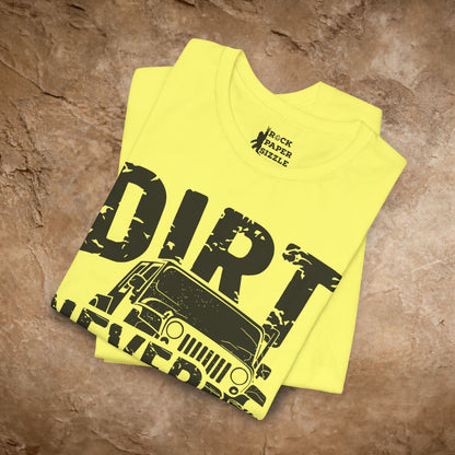 Dirt Never Hurt!