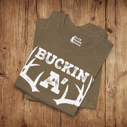 Buckin A' Deer Hunting T-Shirt