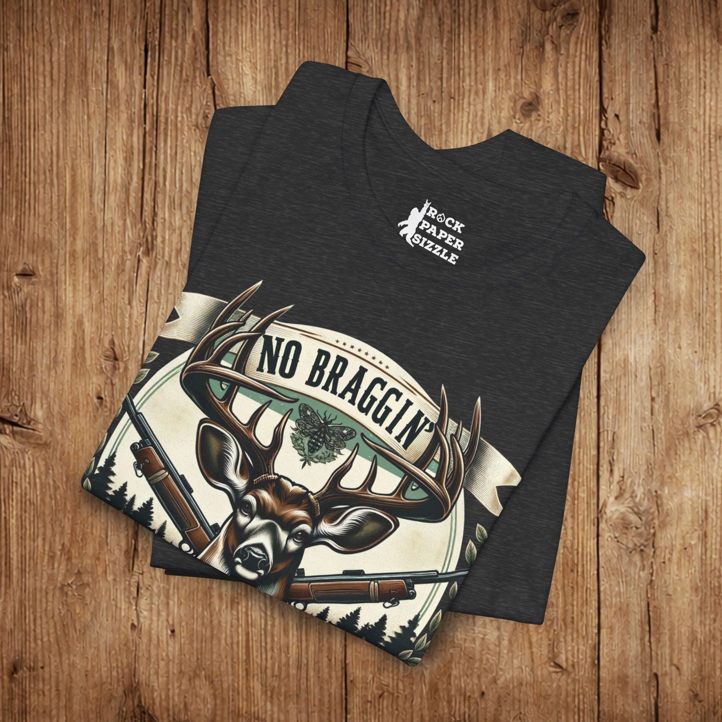 No Braggin' til ur Draggin' Deer Hunting T-Shirt
