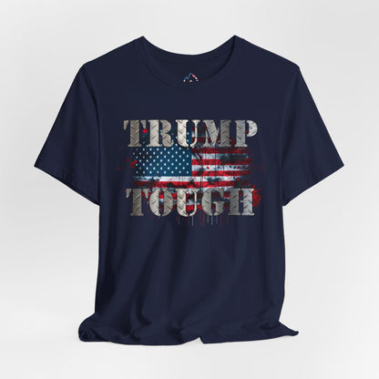 TRUMP TOUGH T-Shirt