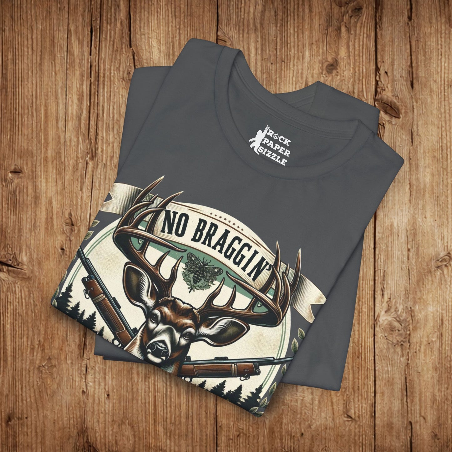 No Braggin' til ur Draggin' Deer Hunting T-Shirt
