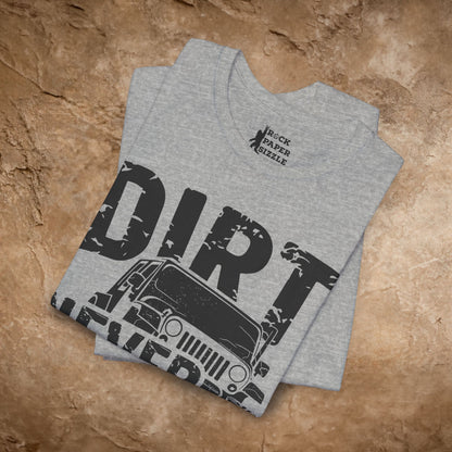 Dirt Never Hurt!