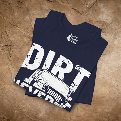 Dirt Never Hurt!