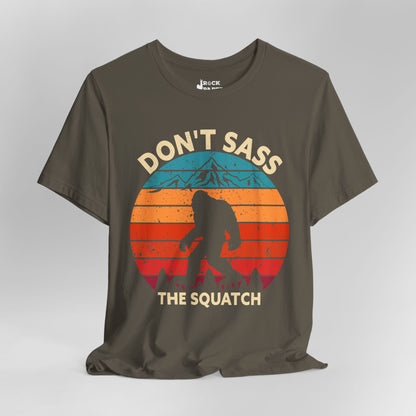 Don't Sass the Squatch