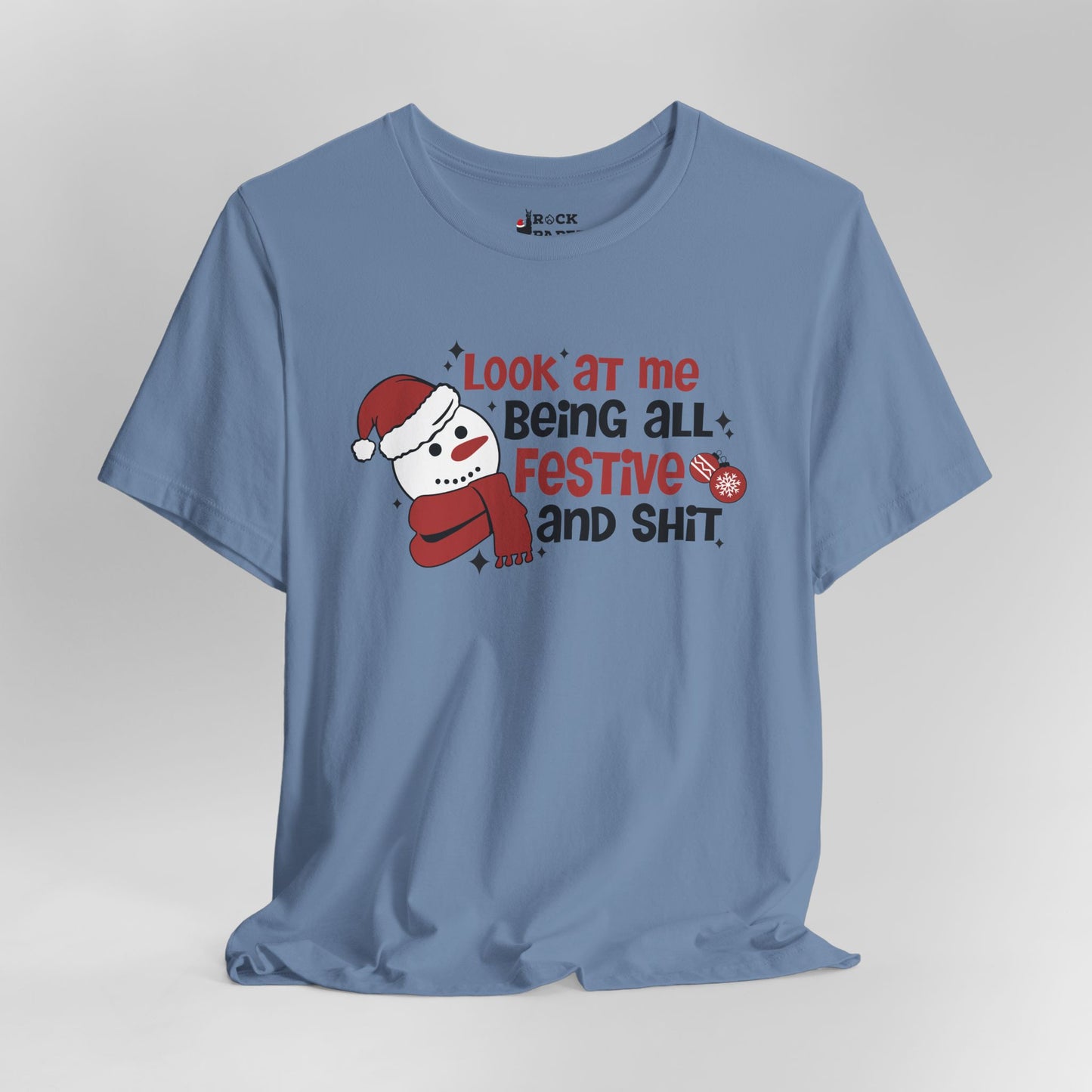 Festive & Sh*t Shirt