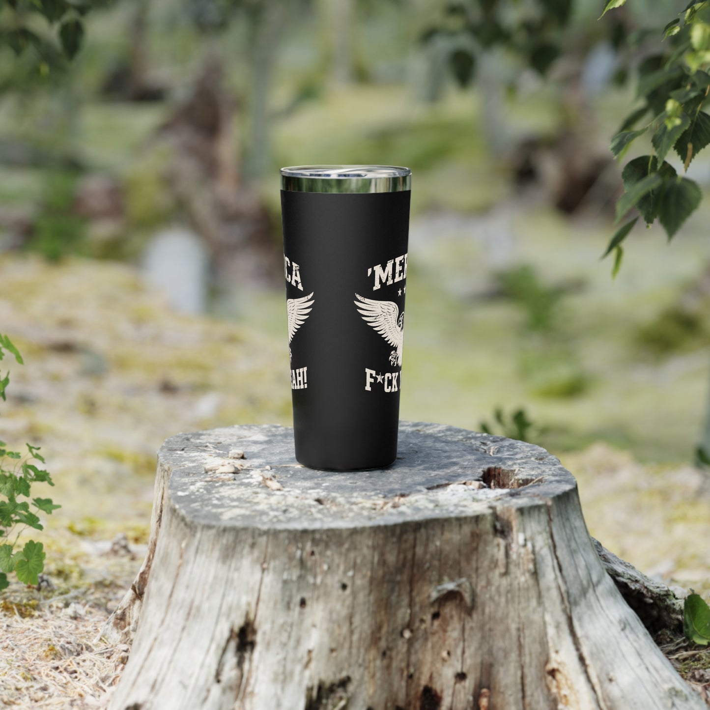 Merica F Yeah Tumbler, 22oz