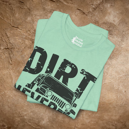 Dirt Never Hurt!