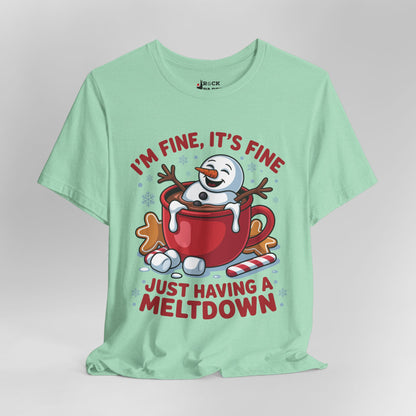 Just Having a Meltdown T-Shirt