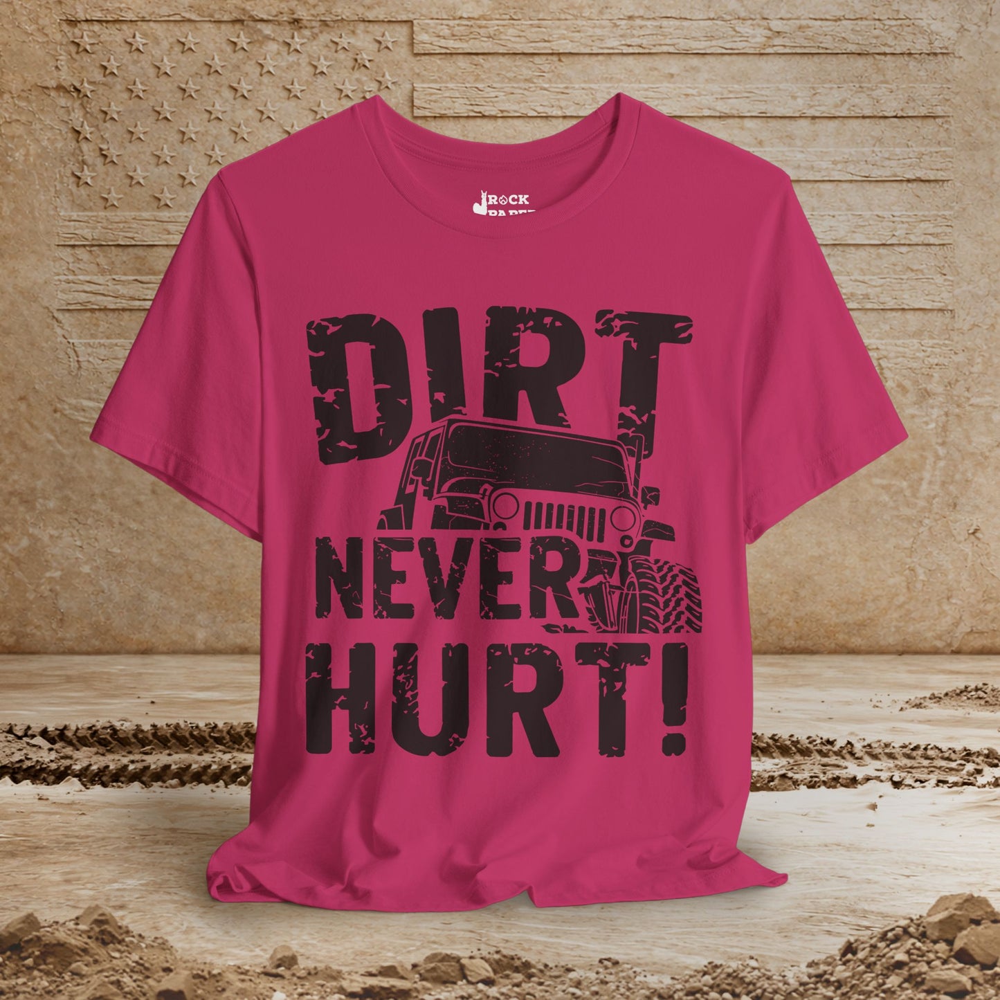 Dirt Never Hurt!
