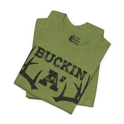 Buckin A' Deer Hunting T-Shirt