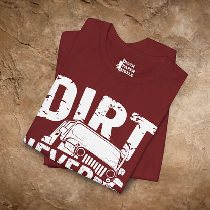 Dirt Never Hurt!