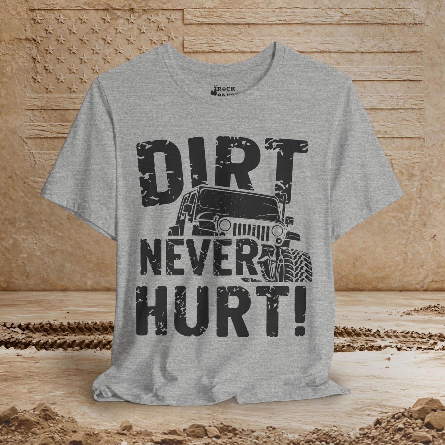 Dirt Never Hurt!