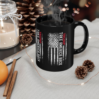 Take America Back Flag Mug (11oz)