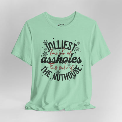 Jolliest Bunch in the Nuthouse