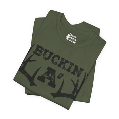 Buckin A' Deer Hunting T-Shirt