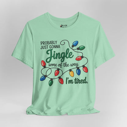 Just Gonna Jingle Some of the Way...