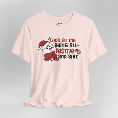 Festive & Sh*t Shirt