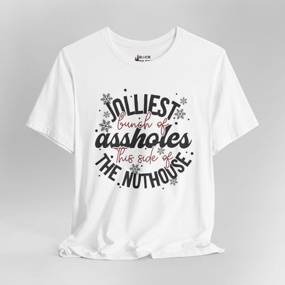 Jolliest Bunch in the Nuthouse