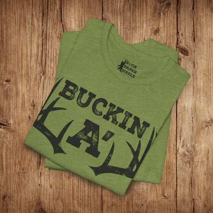 Buckin A' Deer Hunting T-Shirt